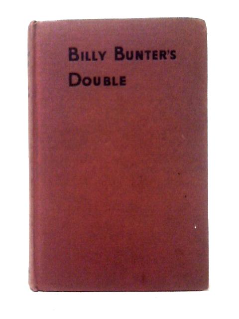 Billy Bunter's Double By Frank Richards