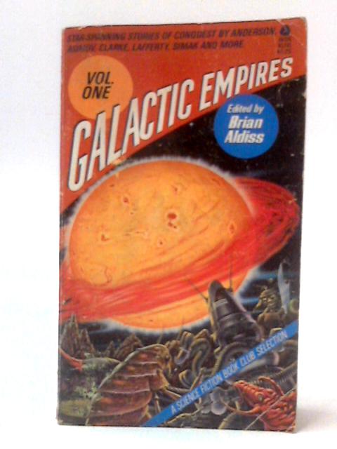 Galactic Empires Volume One By Brian Aldiss
