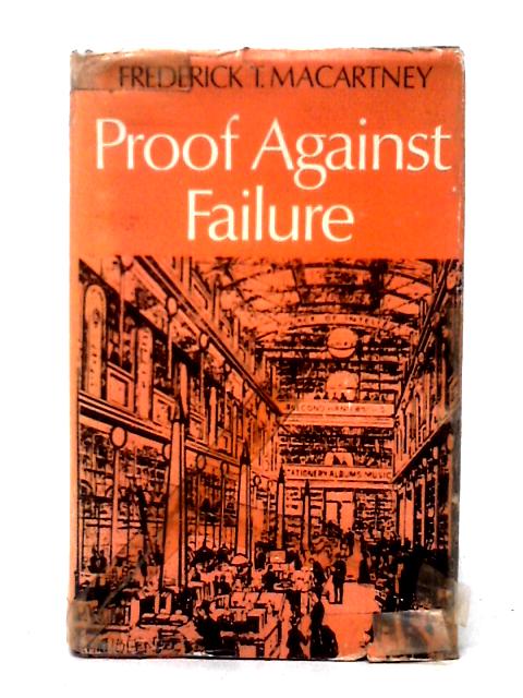 Proof Against Failure By Frederick T. Macartney