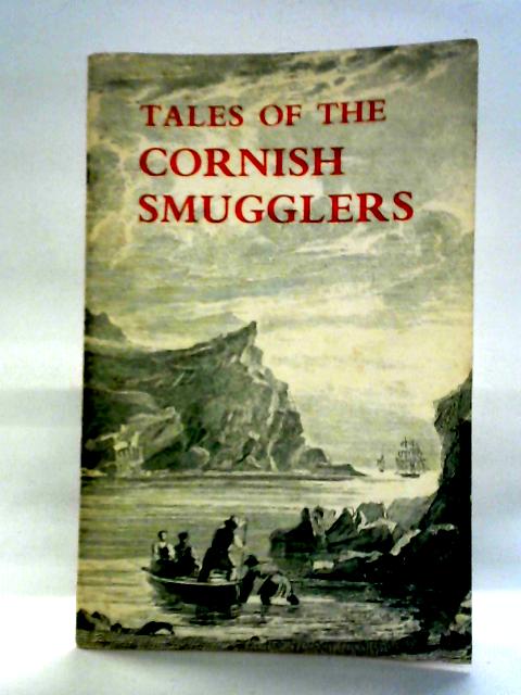 Tales Of The Cornish Smugglers By John Vivian