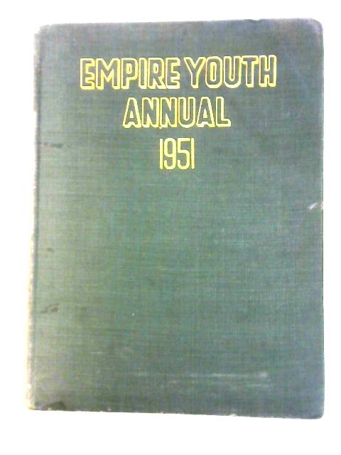 Empire Youth Annual for 1951 von Raymond Fawcett Ed.
