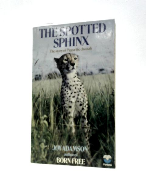 The Spotted Sphinx von Joy Adamson