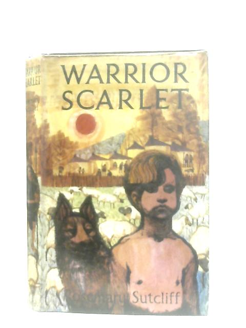 Warrior Scarlet By Rosemary Sutcliff