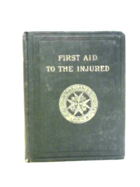 First Aid To The Injured By James Cantlie