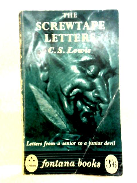 The Screwtape Letters By C. S. Lewis