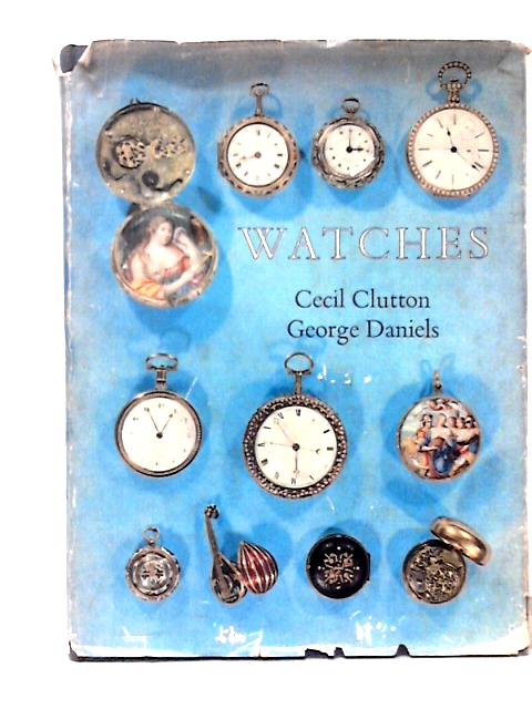 Watches By Cecil Clutton And George Daniels