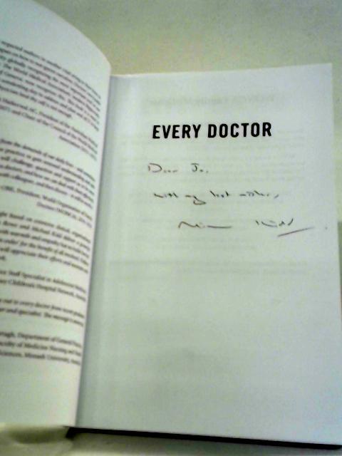 Every Doctor: Healthier Doctors = Healthier Patients By Leanne Rowe and Michael Kidd