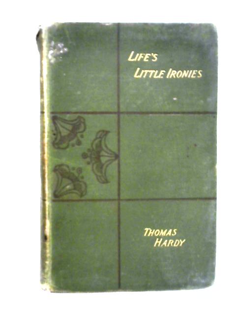 Life's Little Ironies By Thomas Hardy