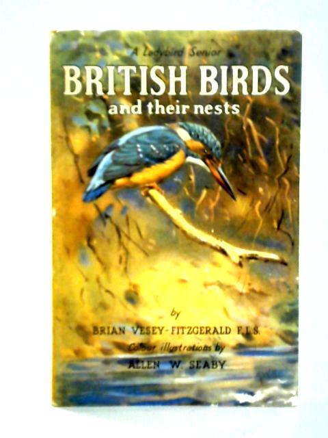 British Birds And Their Nests von Brian Vesey-Fitzgerald