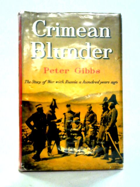 Crimean Blunder By Peter Gibbs