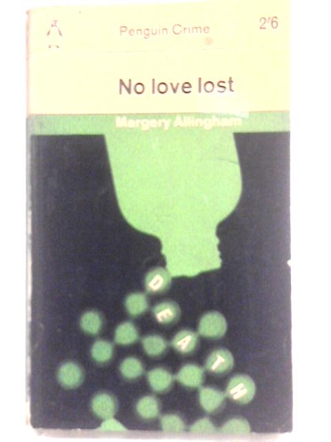 No Love Lost- Two Stories Of Suspense By Margery Allingham