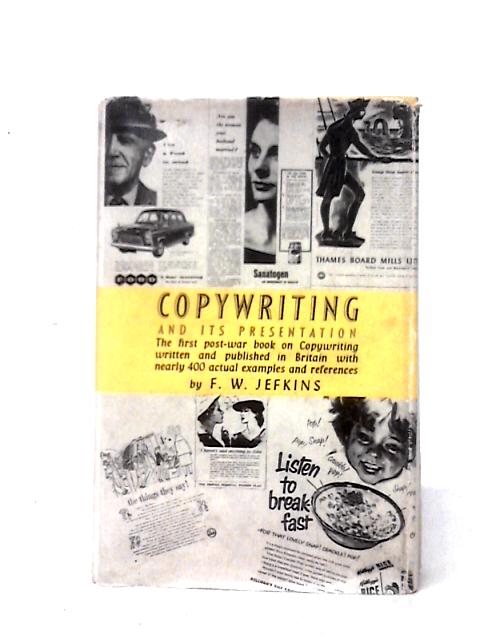 Copywriting and Its Presentation By F. W. Jefkins