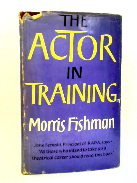 The Actor in Training von Morris Fishman