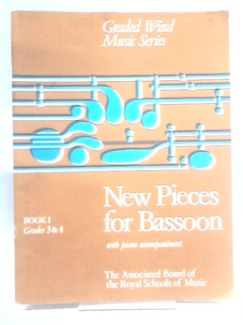 New Pieces for Bassoon: Book 1 Grades 3 & 4 par Various Contributors