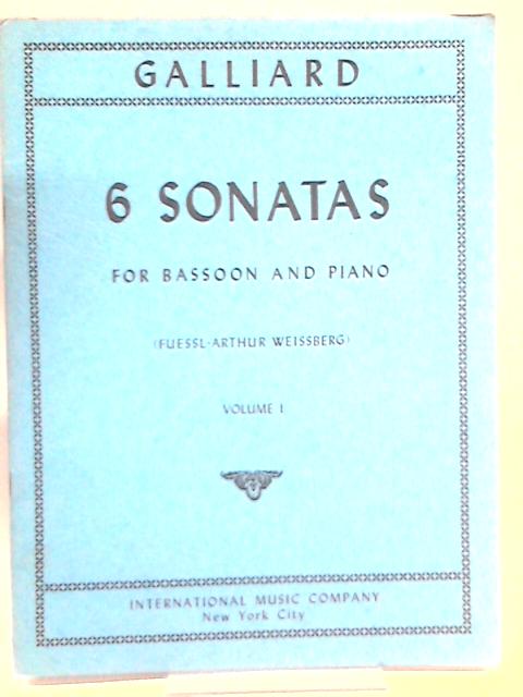 6 sonatas for bassoon (or trombone) and piano (fuessl) volume i von Galliard
