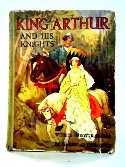 King Arthur And His Knights von Blanche Winder