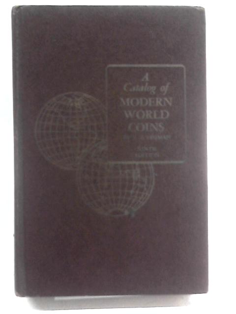 A Catalog of Modern World Coins von R.S. Yeoman