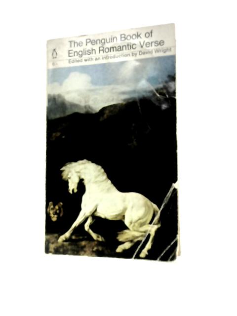 The Penguin Book Of English Romantic Verse (Penguin Poets) By David Wright (Ed.)