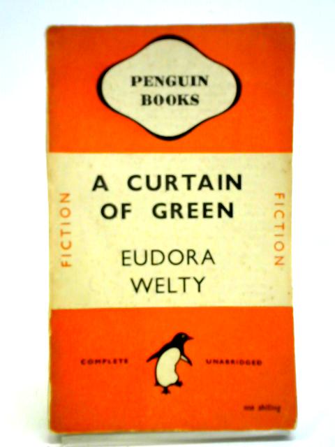 A Curtain of Green By Eudora Welty