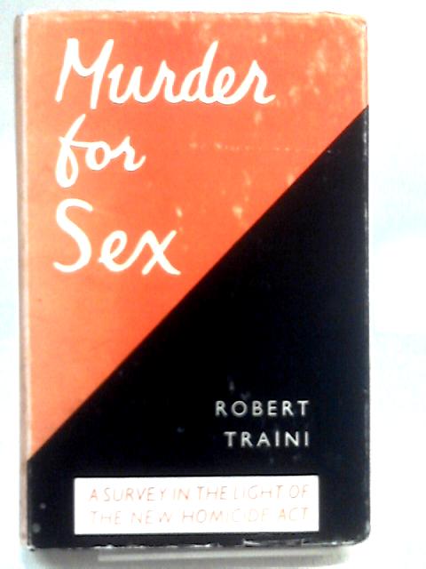 Murder For Sex von Robert Traini