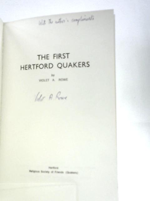 The First Hertford Quakers von Violet A.Rowe