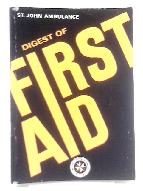 Digest of First Aid By St John Ambulance Association