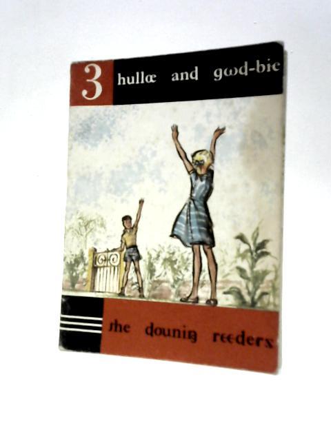 Hulloe and Gwd-bie) The Dounin Readers) von Jon Dounin