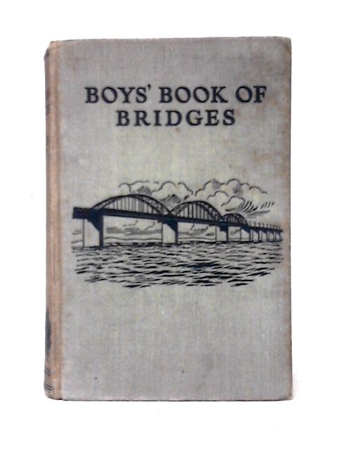 Boys' Book Of Bridges von Charles Boff