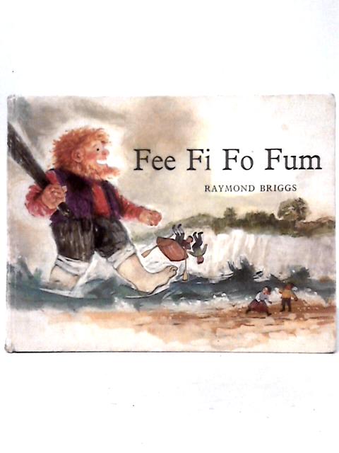 Fee Fi Fo Fum By Raymond Briggs