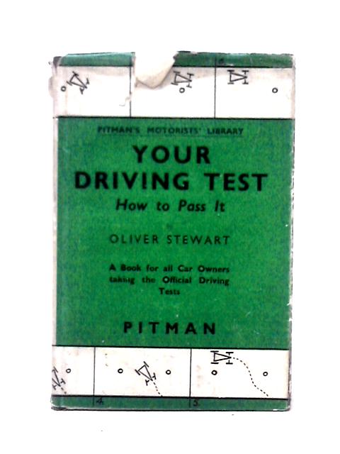 Your Driving Test How to Pass it von Oliver Stewart