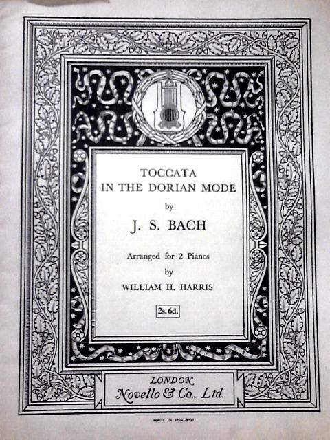 Toccata In The Dorian Mode By J. S. Bach