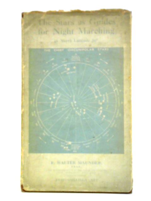 The Stars as Guides for Night Marching By E. W. Maunder