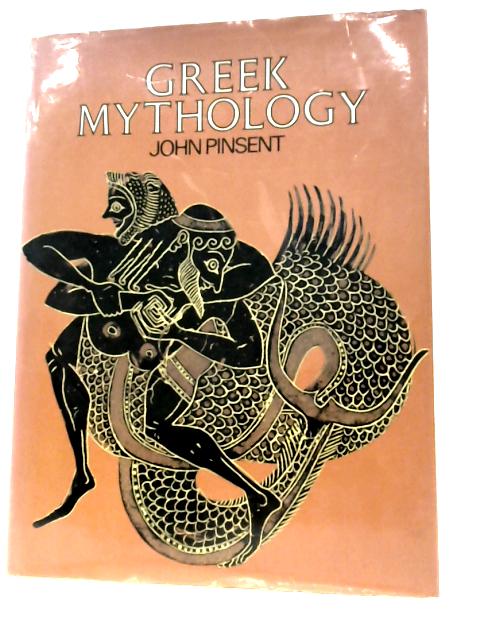 Greek Mythology By John Pinsent