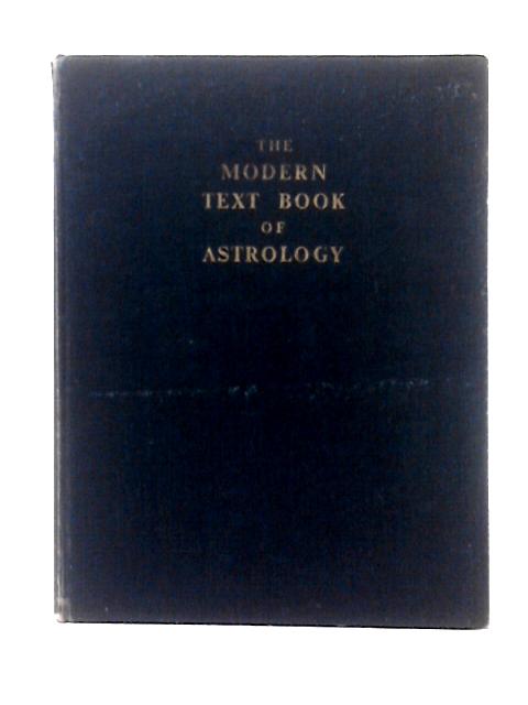 The Modern Text-book Of Astrology By Margaret E. Hone