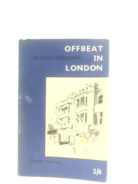 Offbeat in London By Gregory Fletcher