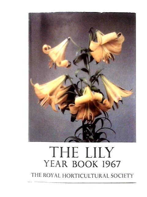 The Lily Year Book 1967. By P. M. Synge et al (eds)