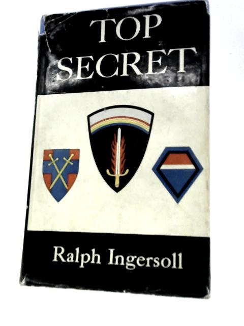 Top Secret By Ralph Ingersoll