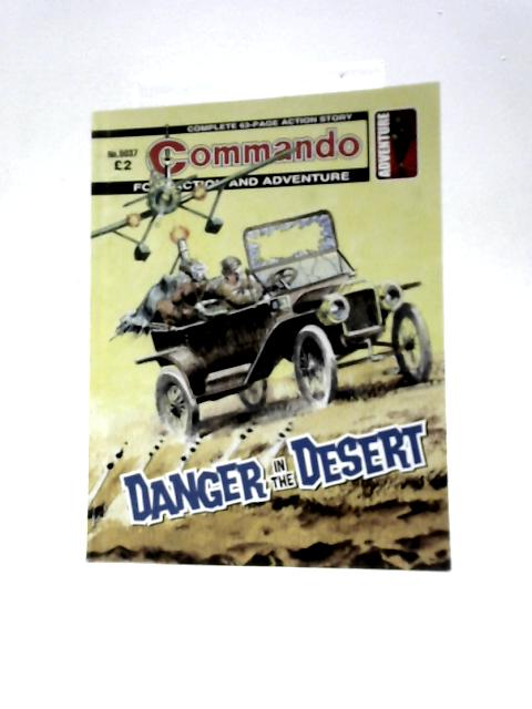 Commando No. 5037: Danger in the Desert By Stephen Walsh