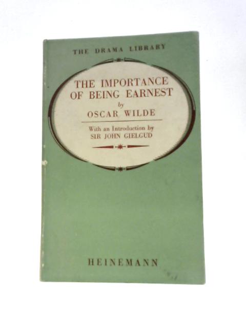 The Importance Of Being Earnest von Oscar Wilde Sir John Gielgud (Intro.)