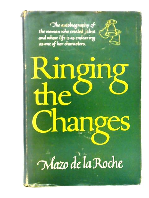 Ringing the Changes von Mazo de la Roche