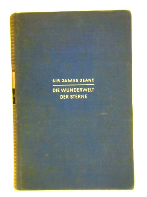 Die Wunderwelt Der Sterne von Sir James Jeans