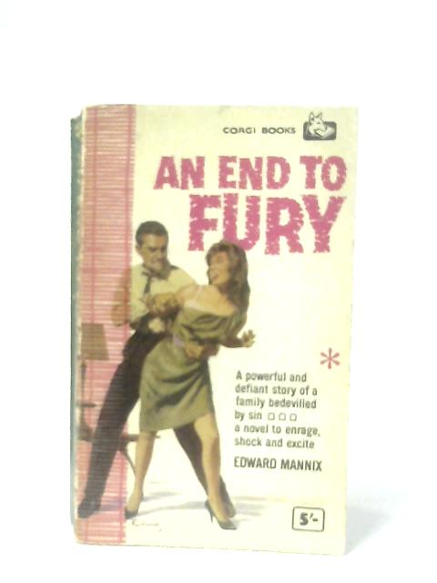 An End to Fury von Edward Mannix