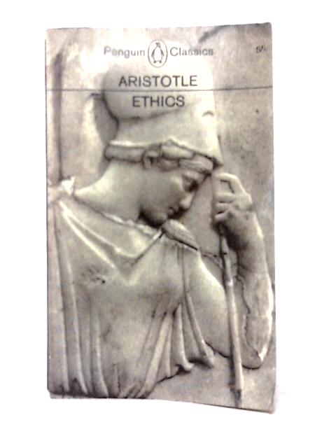 The Ethics of Aristotle By J. A. K. Thomson