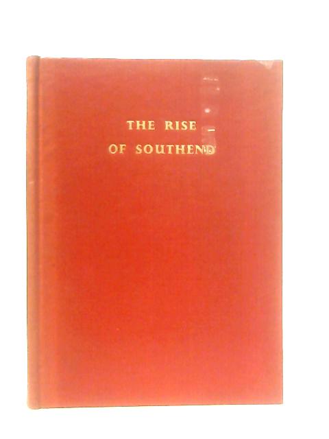 The Rise Of Southend By William Pollitt