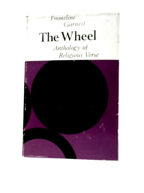 The Wheel By Emmeline Garnett