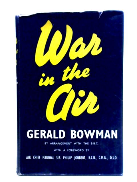 War In The Air By Gerald Bowman