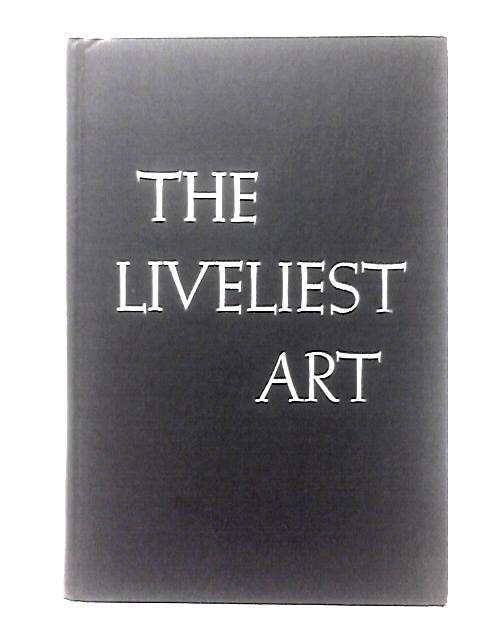 The Liveliest Art par Arthur Knight