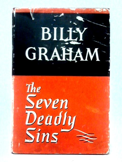 The Seven Deadly Sins By Billy Graham