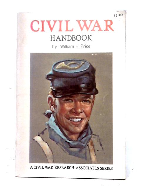 The Civil War. A Handbook. By William H. Price