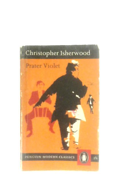 Prater Violet By Christopher Isherwood